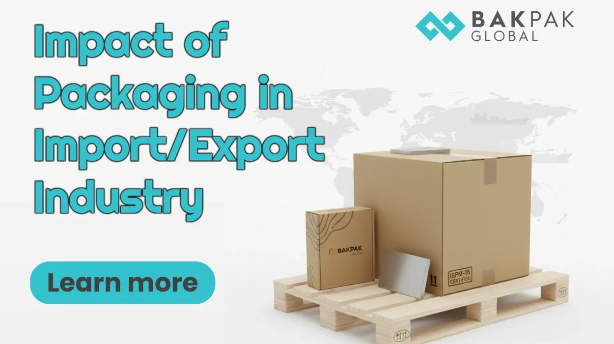 Impact of Packaging in import export